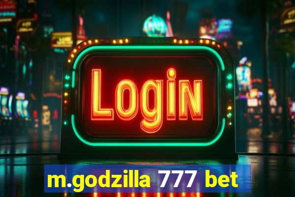 m.godzilla 777 bet